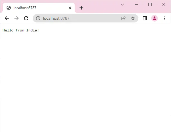 As I’m from India, so It’s returning Hello from India.